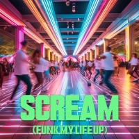 Scream (Funk My Life Up) - Full Cover cover